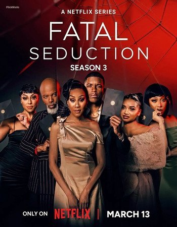 Fatal Seduction 2026 S03 Complete NF Dual Audio Hindi (ORG 5.1) 1080p 720p 480p WEB-DL x264 Multi Subs